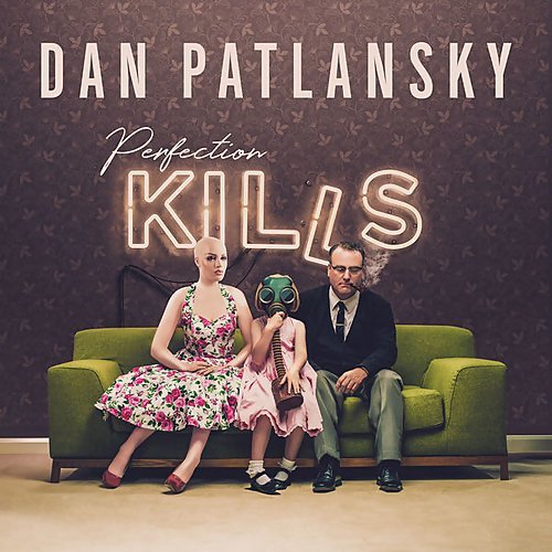 Dan Patlansky - Perfection Kills (2018) [CDRip]