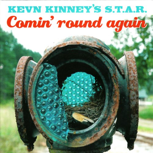 Kevn Kinney's S.T.A.R. - Comin' Round Again (2006)