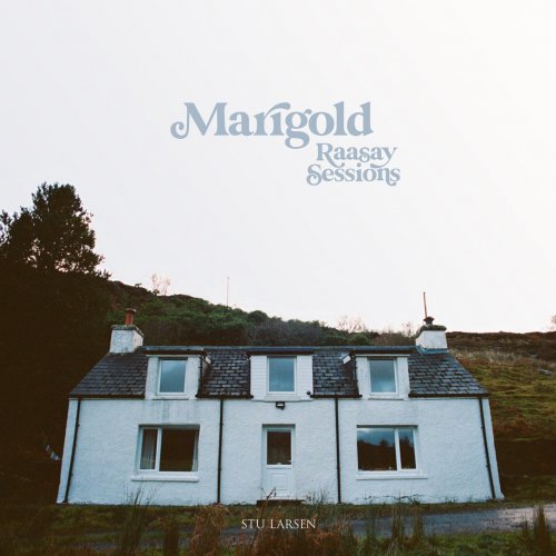 Stu Larsen - Marigold (Raasay Sessions) (2021) [Hi-Res]