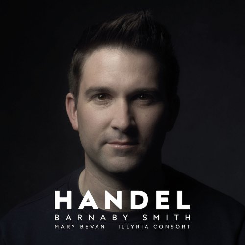 Barnaby Smith & The Illyria Consort - Barnaby Smith: Handel (2021) [Hi-Res]