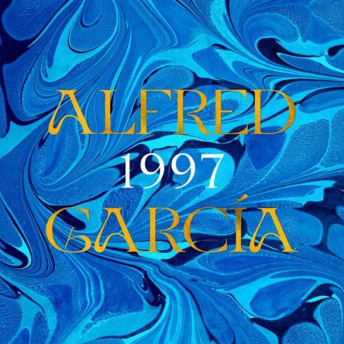 Alfred Garcia - 1997 (2021)