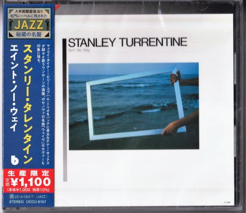 Stanley Turrentine - Ain't No Way (1981) [2021]