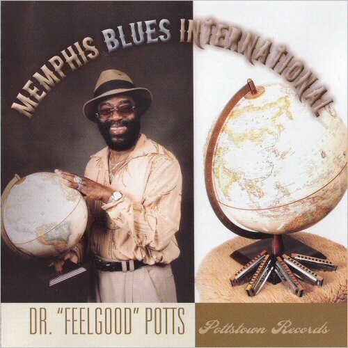 Dr. 'Feelgood' Potts - Memphis Blues International (2010) [CD Rip]
