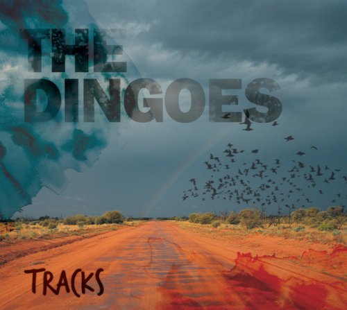 The Dingoes - Tracks (2010)