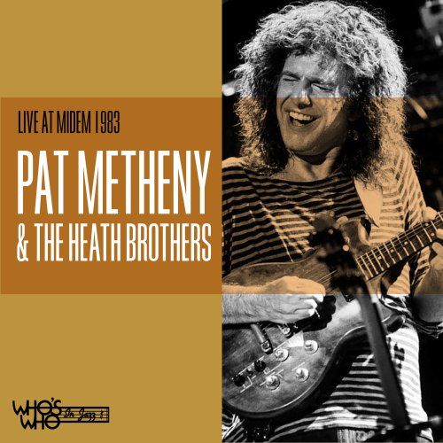 Pat Metheny And The Heath Brothers - Live at Midem 1983 (Live) (2021)