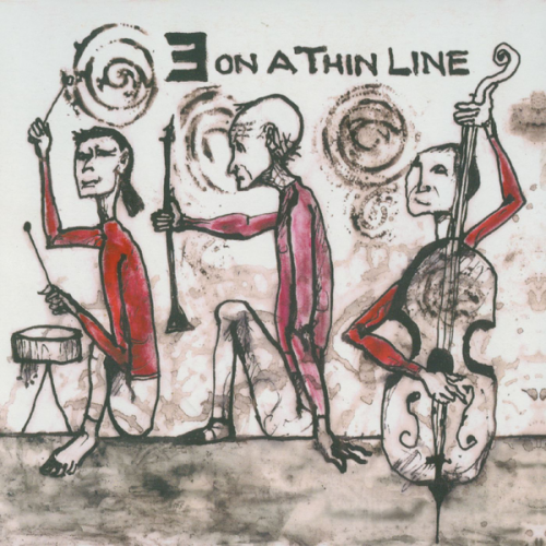 Harold Rubin, Barre Phillips, Tatsuya Nakatani - 3 On A Thin Line (2013)