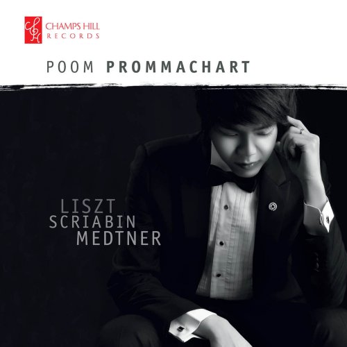 Poom Prommachart - Liszt, Scriabin & Medtner: Works for Piano (2015)