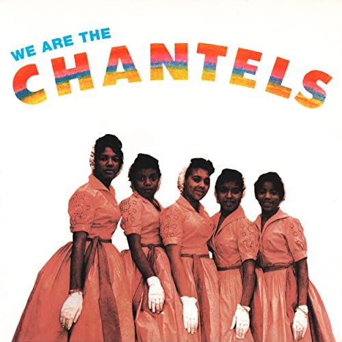 The Chantels - We Are the Chantels (1958/2021)