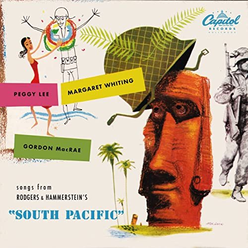 Peggy Lee & Margaret Whiting & Gordon MacRae - South Pacific (1949/2021)