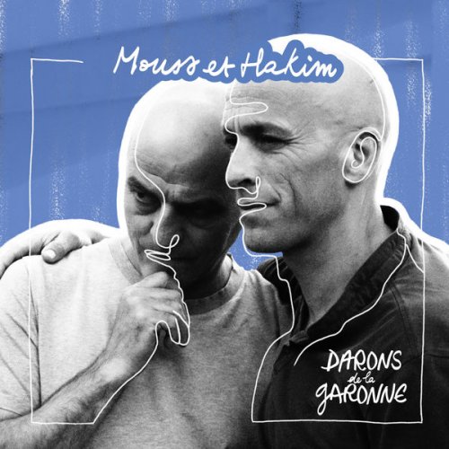 Mouss Et Hakim - Darons de la Garonne (2021) [Hi-Res]