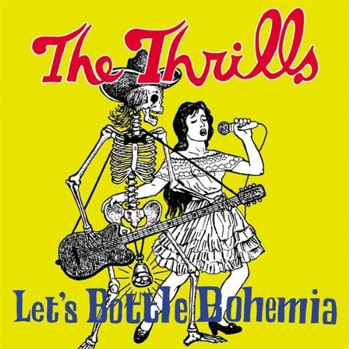 The Thrills - Let's Bottle Bohemia (2004)