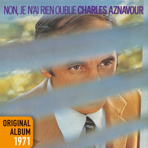 Charles Aznavour - Non, je n'ai rien oublié (1971) [2014] Hi-Res