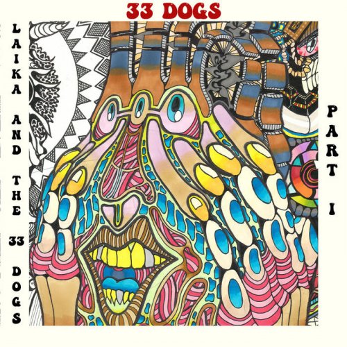 33 Dogs - Laika & The 33 Dogs, Pt. 1-2 (2021) [Hi-Res]