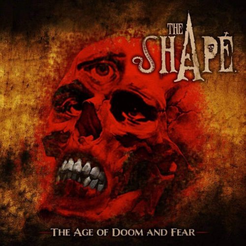The Shape - The Age of Doom and Fear (2021)