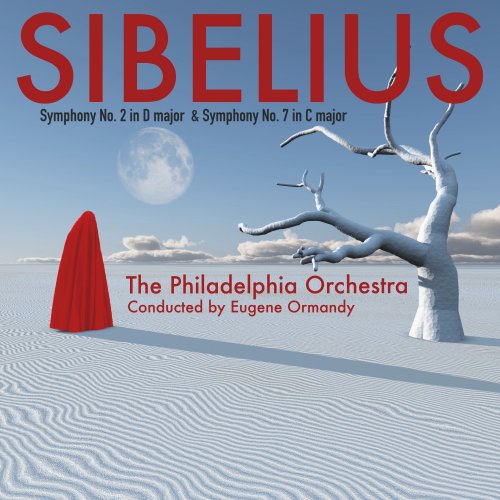 Philadelphia Orchestra - Sibelius; Symphony No. 2 in D Major & Symphony No. 7 in C Major (Conducted by Eugene Ormandy) (2021)