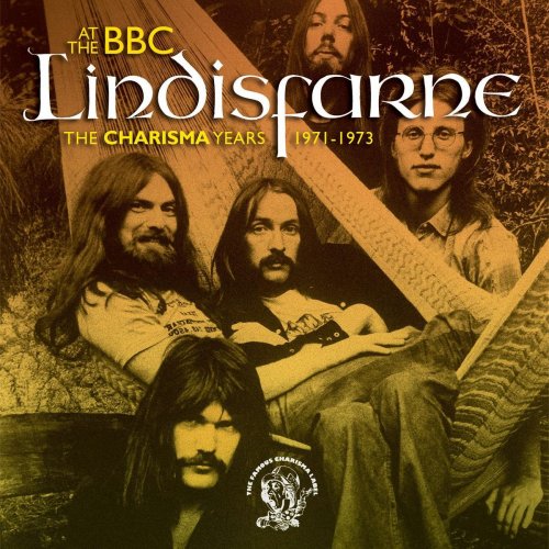 Lindisfarne - Lindisfarne At The BBC (The Charisma Years 1971-1973) (2009)