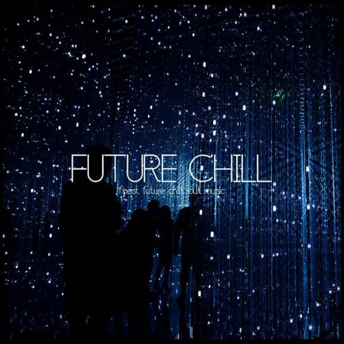 VA - Future Chill (2021)