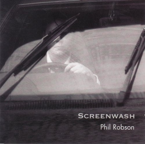 Phil Robson - Screenwash (2004)