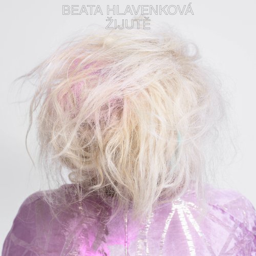 Beata Hlavenkova - Žijutě (2021)