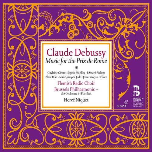 Hervé Niquet - Debussy: Music for the Prix de Rome (2010)