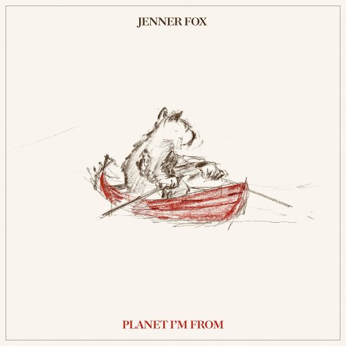 Jenner Fox - Planet I’m From (2021) Hi-Res