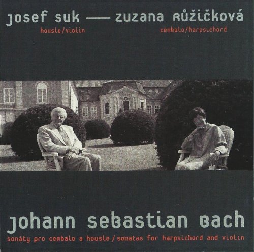 Josef Suk, Zuzana Ruzickova - J. S. Bach: Sonatas for Harpsichord and Violin (1998)