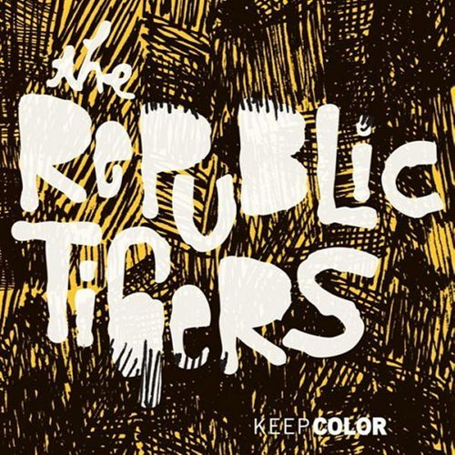 The Republic Tigers - Keep Color (2008)