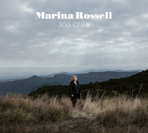 Marina Rossell - 300 crits (2021)