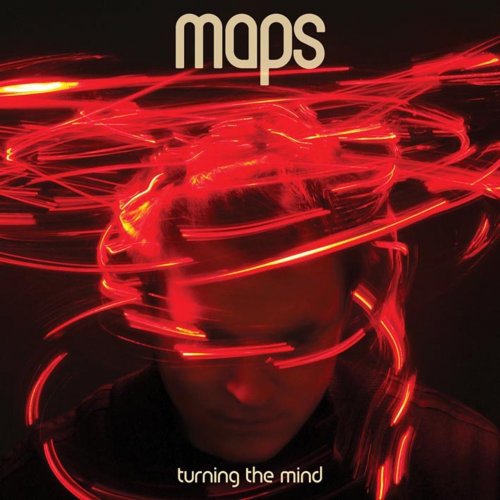 Maps - Turning the Mind (Deluxe Edition) (2014)