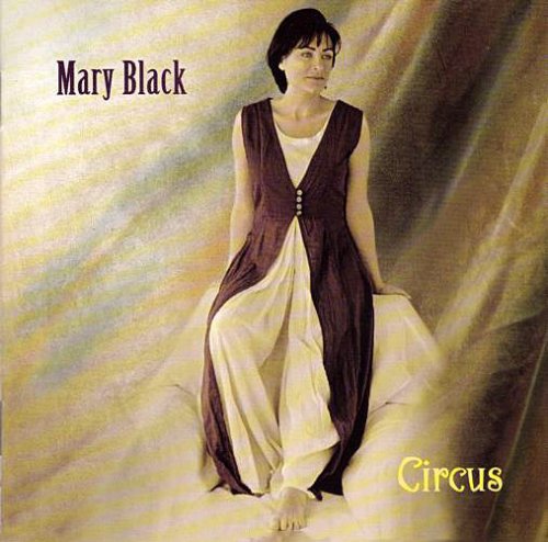 Mary Black - Circus (1995)