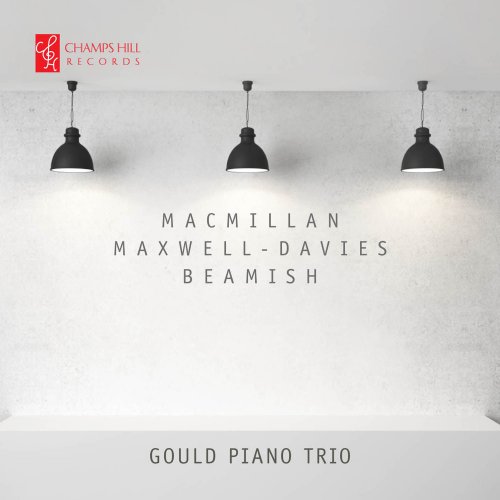 Gould Piano Trio - Macmillan, Maxwell-Davies, Beamish (2015)