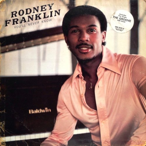Rodney Franklin - You'll Never Know (1980)