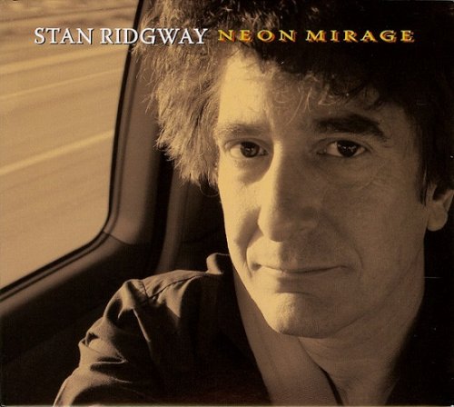 Stan Ridgway - Neon Mirage (2010)