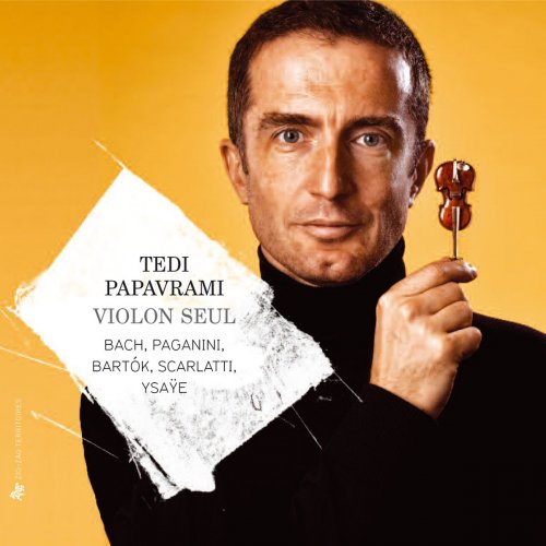 Tedi Papavrami - Bach, Paganini, Bartók, Scarlatti & Ysaÿe: Violon seul [6CD] (2013)