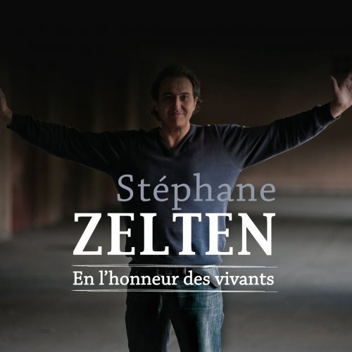 Stéphane ZELTEN - En l'honneur des vivants (2013)