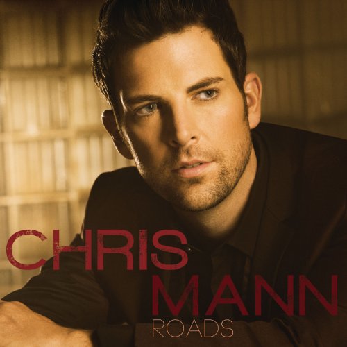 Chris Mann - Roads (2012)