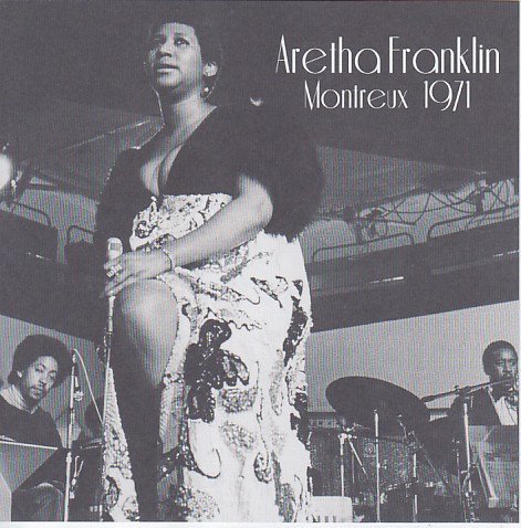 Aretha Franklin - Montreaux, 1971-06-12 (2013)