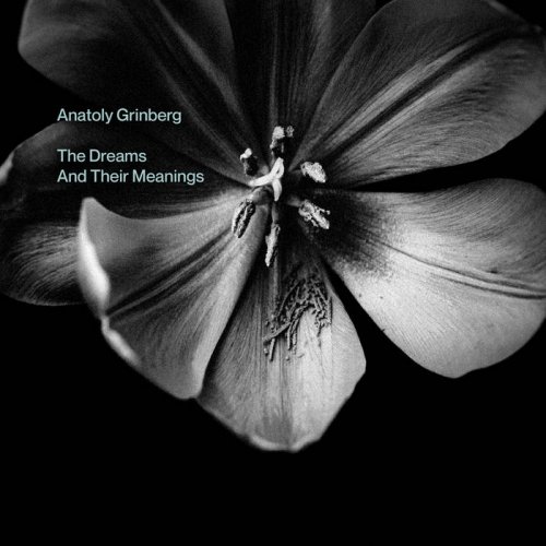 Anatoly Grinberg - The Dreams and Their Meanings (2021)