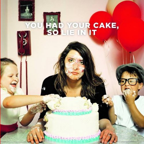 Chelsea Lovitt - You Had Your Cake, So Lie in It (2020)