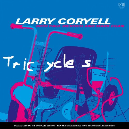 Larry Coryell - Tricycles (Remastered Deluxe Edition) (2021) [Hi-Res]