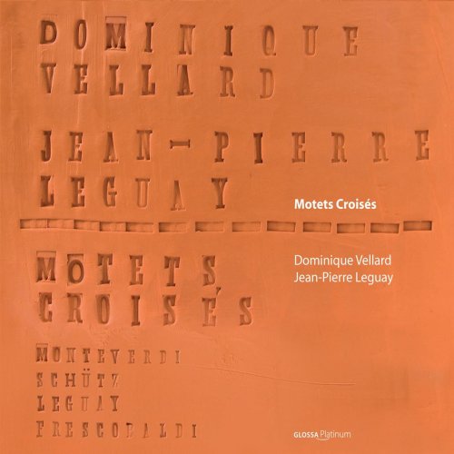 Dominique Vellard - Motets Croises (2009)