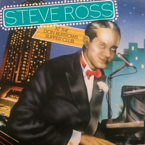 Steve Ross - Steve Ross at The Don Burrow's Supper Club - Live in Australia (2021) Hi-Res