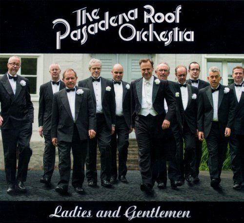 The Pasadena Roof Orchestra - Ladies And Gentlemen (2013)