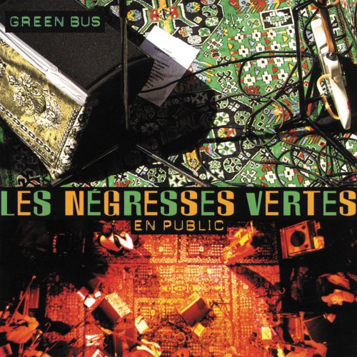 Lés Negresses Vertes - Green Bus & Les Negresses Vertes En Public (1996)