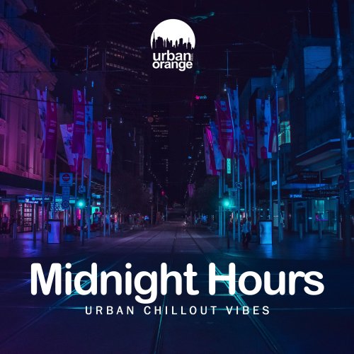 VA - Midnight Hours: Urban Chillout Vibes (2021)