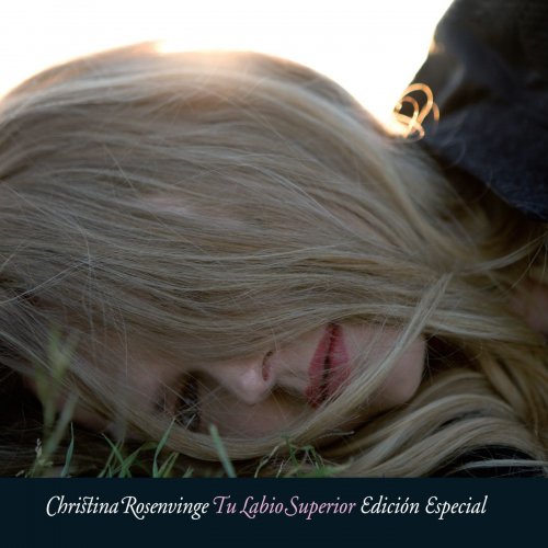 Christina Rosenvinge - Tu labio superior (Special Edition) (2008)