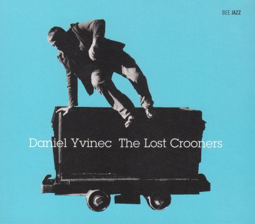 Daniel Yvinec - The Lost Crooners (2007)