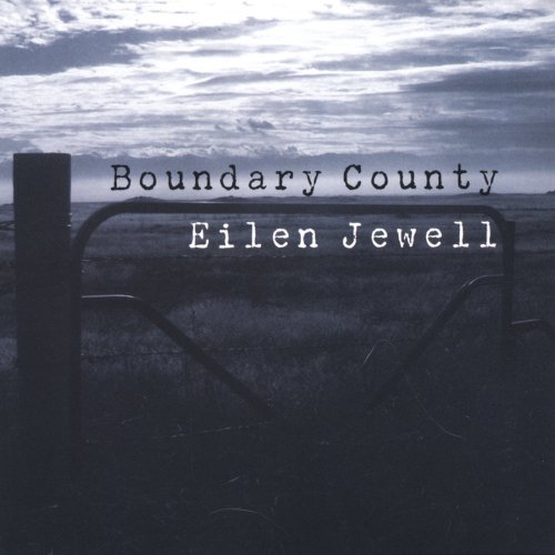 Eilen Jewell - Boundary County (2006)