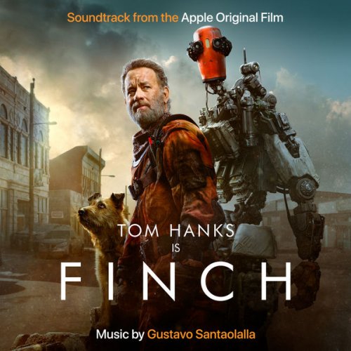 GUSTAVO SANTAOLALLA - Finch (Soundtrack from the Apple Original Film) (2021) [Hi-Res]