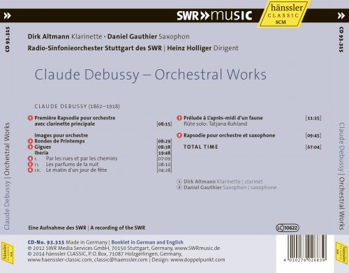 Heinz Holliger, Radio-Sinfonieorchester Stuttgart des SWR, Daniel Gauthier, Dirk Altmann - Debussy: Orchestral Works (2014)